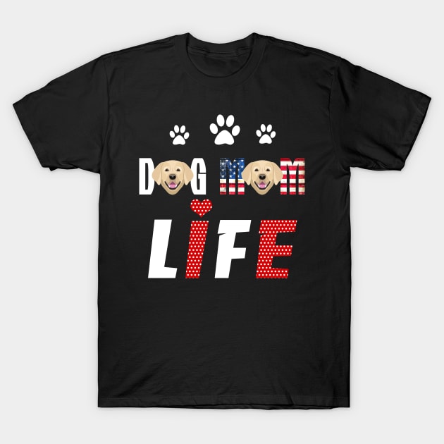 Labrador Mom Life Patriotic America 4th of July T-Shirt T-Shirt by TerronesAdrianer